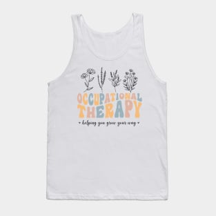Floral Therapy Assistant - You Grow Your Own Way - Pediatric Occupational Therapy Tank Top